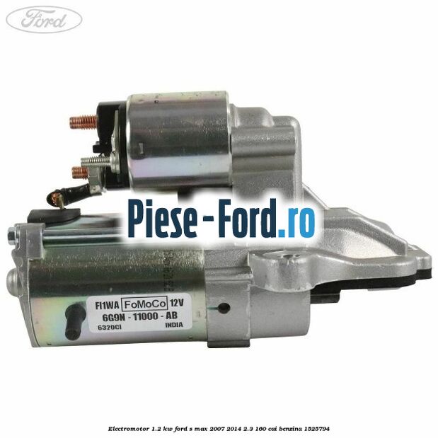 Electromotor 1.2 Kw Ford S-Max 2007-2014 2.3 160 cai benzina #E4BEAB36E5