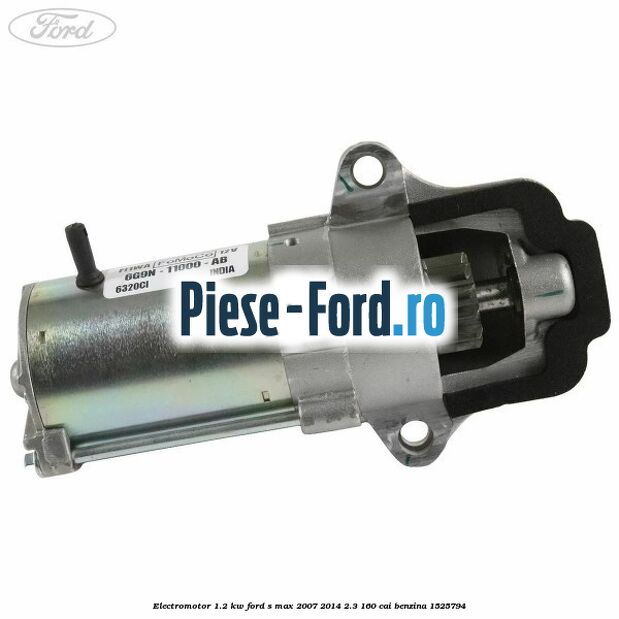 Electromotor 1.2 Kw Ford S-Max 2007-2014 2.3 160 cai benzina #E4BEAB36E5