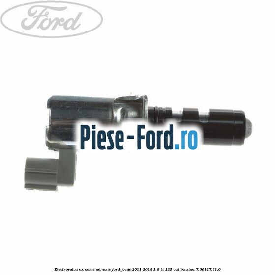 Electrovalva ax came admisie Ford Focus 2011-2014 1.6 Ti 125 cai #FB1AC920E1 Electrovalva ax came admisie Ford Focus 2011-2014 1.6 Ti 125 cai #FB1AC920E1