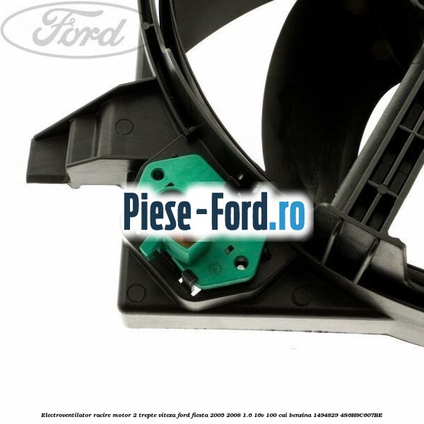 Electroventilator racire motor, 2 trepte viteza Ford Fiesta 2005-2008 1.6 16V 100 cai benzina