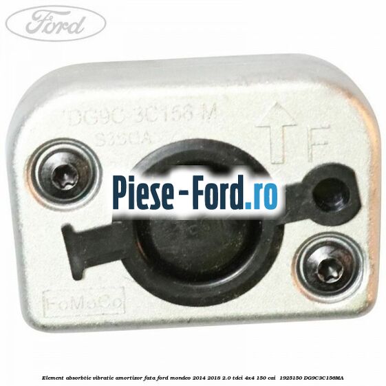 Element absorbtie vibratie amortizor fata Ford Mondeo 2014-2018 2.0 TDCi 4x4 150 cai #C97A057077 Element absorbtie vibratie amortizor fata Ford Mondeo 2014-2018 2.0 TDCi 4x4 150 cai #C97A057077