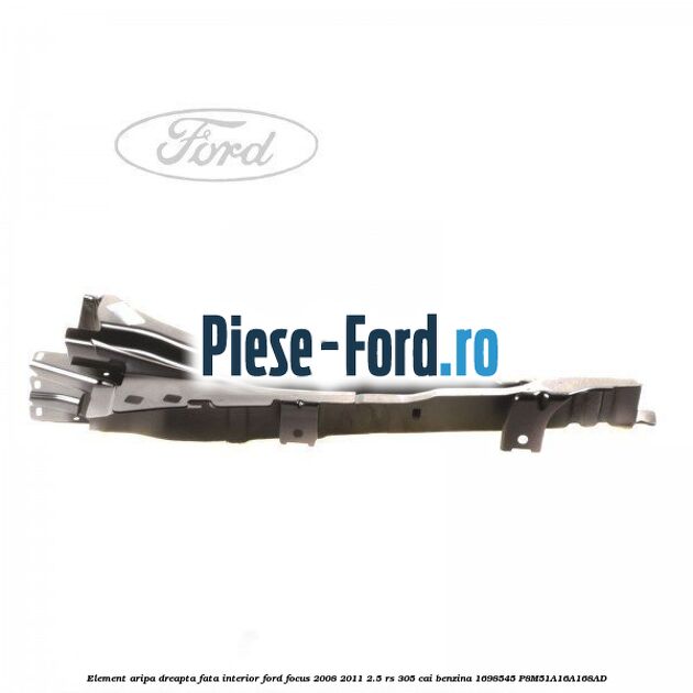 Carenaj roata spate stanga 3/5 usi Ford Focus 2008-2011 2.5 RS 305 cai benzina