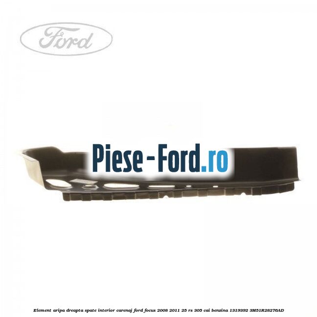 Element aripa dreapta spate interior carenaj Ford Focus 2008-2011 2.5 RS 305 cai #4045AF4674