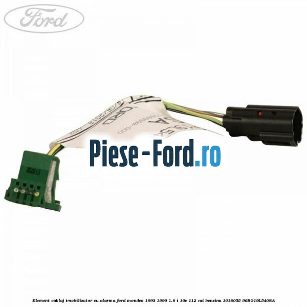 Conector fir far Ford Mondeo 1993-1996 1.8 i 16V 112 cai benzina