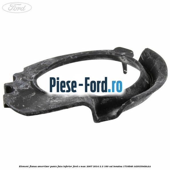 Element flansa amortizor punte fata inferior Ford S-Max 2007-2014 2.3 160 cai benzina