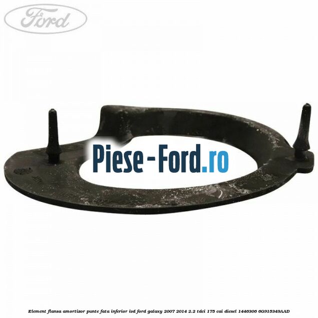 Element flansa amortizor punte fata inferior IVD Ford Galaxy 2007-2014 2.2 TDCi 175 cai diesel