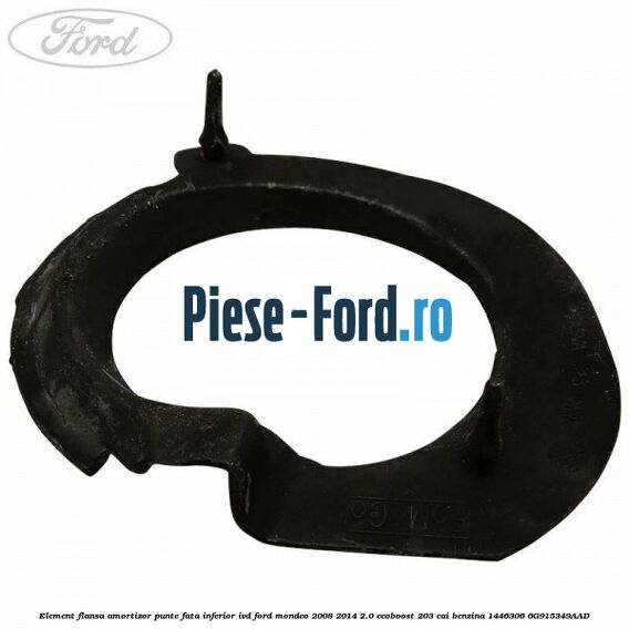Element flansa amortizor punte fata inferior IVD Ford Mondeo 2008-2014 2.0 EcoBoost 203 cai benzina