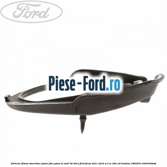 1 Pachet rulment sarcina amortizor punte fata cu flansa Ford Focus 2011-2014 2.0 ST 250 cai benzina