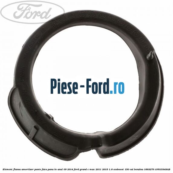 Element flansa amortizor punte fata pana in anul 09/2014 Ford Grand C-Max 2011-2015 1.6 EcoBoost 150 cai benzina #2E40F6893F
