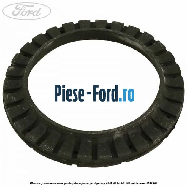 Element flansa amortizor punte fata superior Ford Galaxy 2007-2014 2.3 160 cai #B15AFC2818