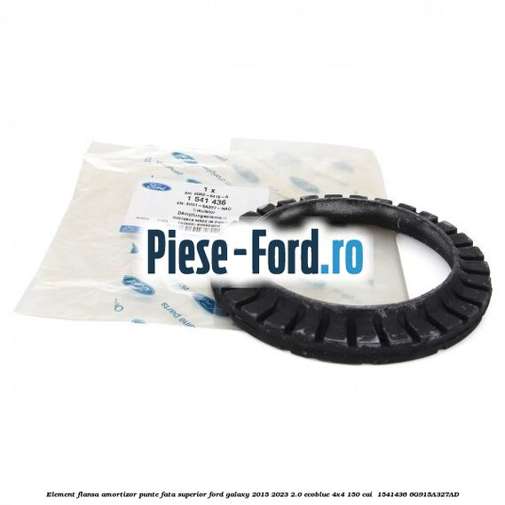 Element flansa amortizor punte fata superior Ford Galaxy 2015-2023 2.0 EcoBlue 4x4 150 cai  #94B7F99708