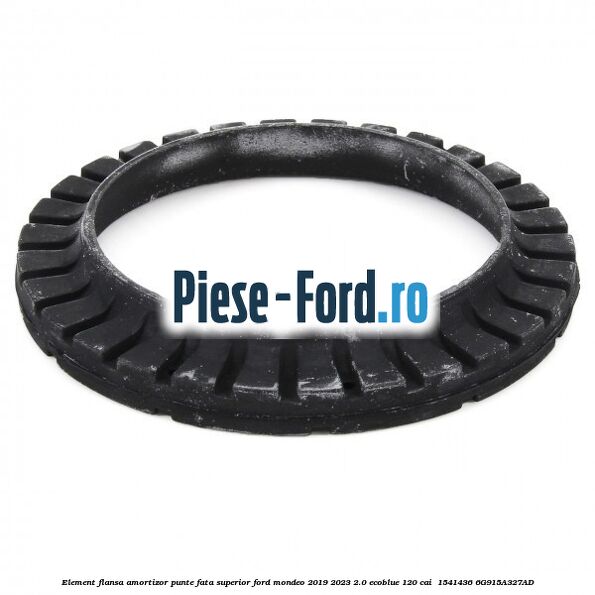 Element flansa amortizor punte fata superior Ford Mondeo 2019-2023 2.0 EcoBlue 120 cai  #EBCC10A553
