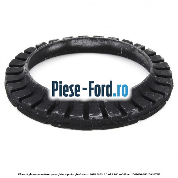 Element flansa amortizor punte fata superior Ford S-Max 2015-2023 2.0 TDCi 180 cai diesel #D9C6EAB86B