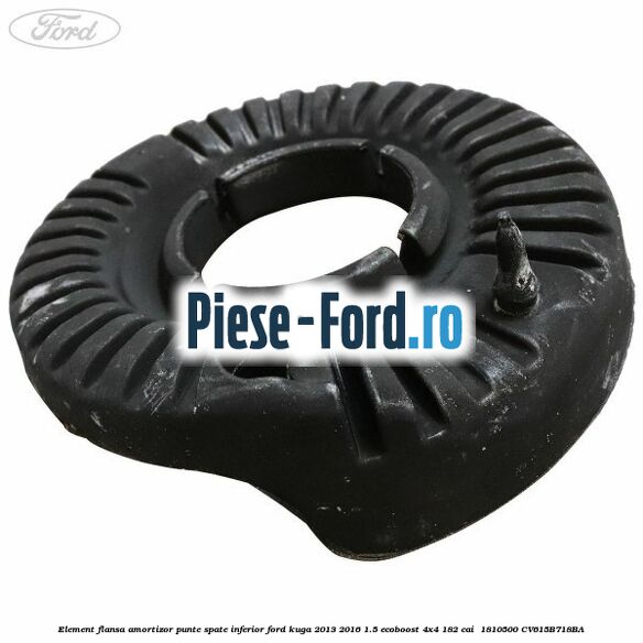Element flansa amortizor punte spate inferior Ford Kuga 2013-2016 1.5 EcoBoost 4x4 182 cai  #96D96342A9