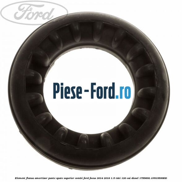 Element flansa amortizor punte spate superior combi Ford Focus 2014-2018 1.5 TDCi 120 cai diesel