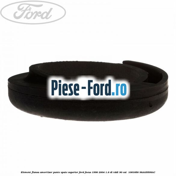 Element flansa amortizor punte spate superior Ford Focus 1998-2004 1.8 DI/TDDi 90 cai  #29919179BA