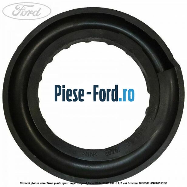 Element flansa amortizor punte spate superior Ford Focus 2004-2007 1.6 Ti 115 cai #577377FF44 Element flansa amortizor punte spate superior Ford Focus 2004-2007 1.6 Ti 115 cai benzina #577377FF44