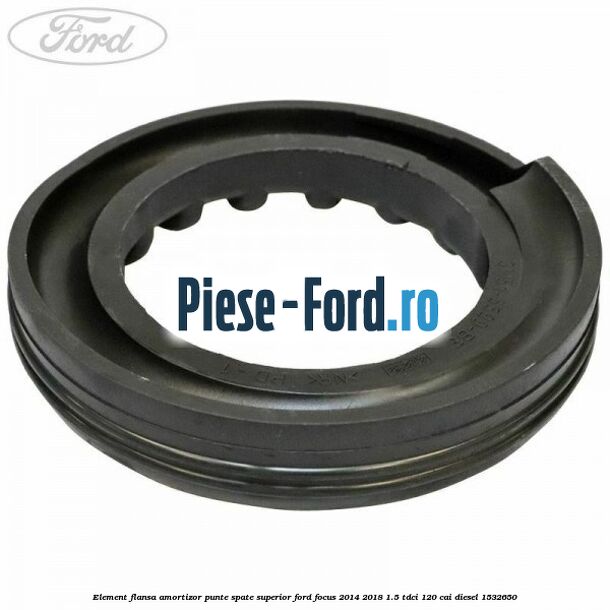 Element flansa amortizor punte spate superior Ford Focus 2014-2018 1.5 TDCi 120 cai
