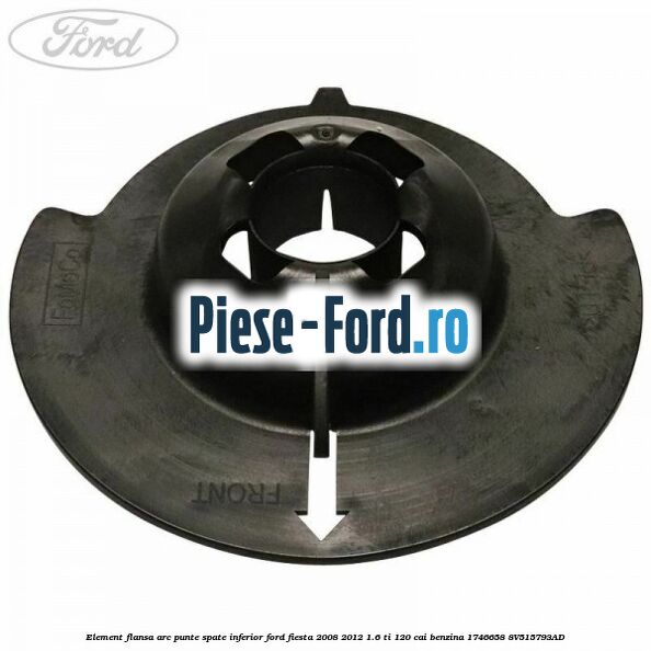 1 Pachet rulment sarcina amortizor punte fata cu flansa Ford Fiesta 2008-2012 1.6 Ti 120 cai benzina