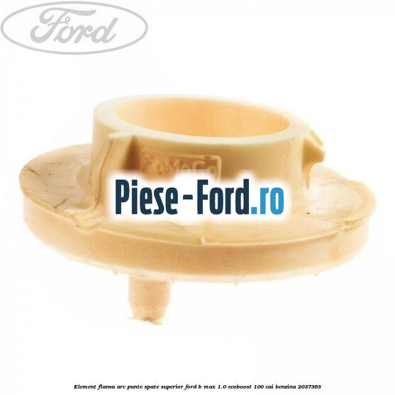 Element flansa arc punte spate superior Ford B-Max 1.0 EcoBoost 100 cai benzina #CDD33337C1
