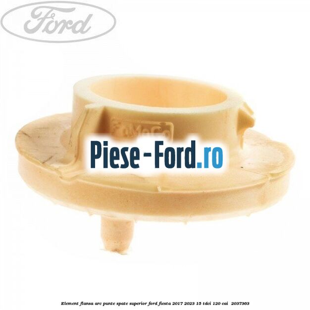 Element flansa arc punte spate superior Ford Fiesta 2017-2023 1.5 TDCi 120 cai #BE8349B1E8