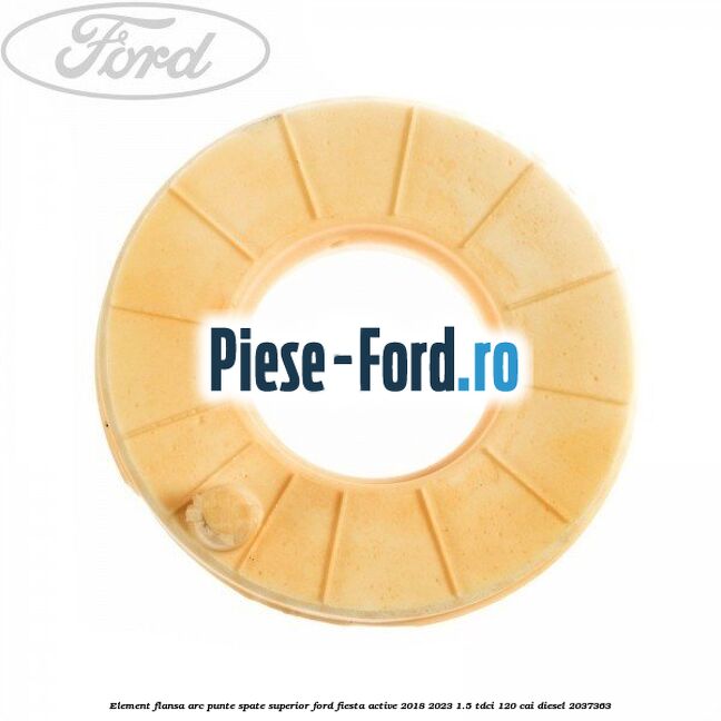 Element flansa arc punte spate superior Ford Fiesta Active 2018-2023 1.5 TDCi 120 cai diesel #98A964A467