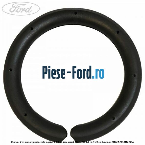 Element frictiune arc punte spate inferior 3/5 4 usi Ford Escort 1995-1998 1.6 i 16V 88 cai benzina #34D4F8D551