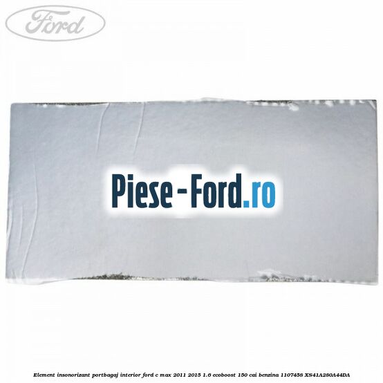 Element insonorizant portbagaj interior Ford C-Max 2011-2015 1.6 EcoBoost 150 cai benzina #3B6DCEC70F