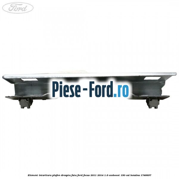 Element intaritura plafon dreapta fata Ford Focus 2011-2014 1.6 EcoBoost 150 cai benzina #CFCE9B86FD