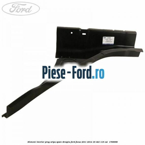 Element interior prag aripa spate dreapta Ford Focus 2011-2014 1.6 TDCi 115 cai #25DCB64B02