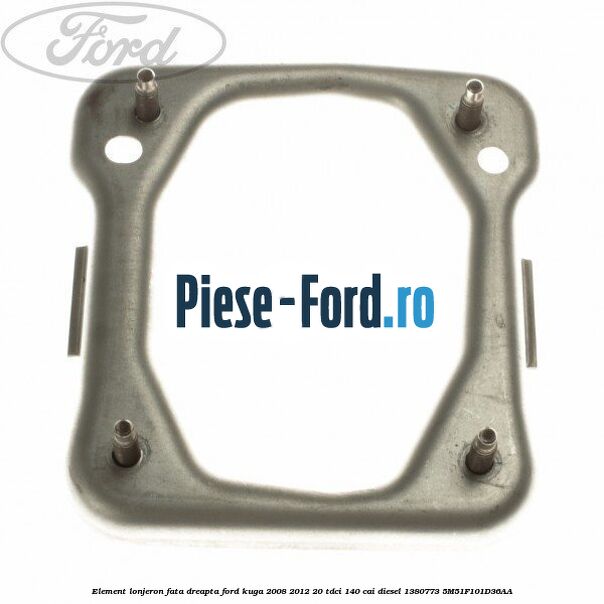 Element lonjeron fata dreapta Ford Kuga 2008-2012 2.0 TDCI 140 cai #80E7F0E310