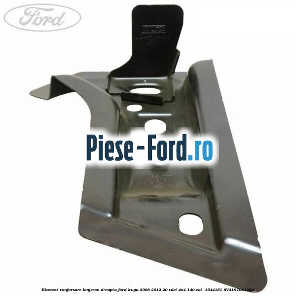 Element ranforsare lonjeron dreapta Ford Kuga 2008-2012 2.0 TDCI 4x4 140 cai #BD1A61BF3D