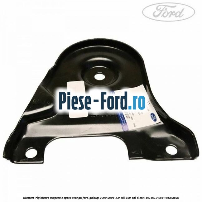 Element rigidizare suspensie spate stanga Ford Galaxy 2000-2006 1.9 TDI 130 cai #54865D6E33 Element rigidizare suspensie spate stanga Ford Galaxy 2000-2006 1.9 TDI 130 cai diesel #54865D6E33