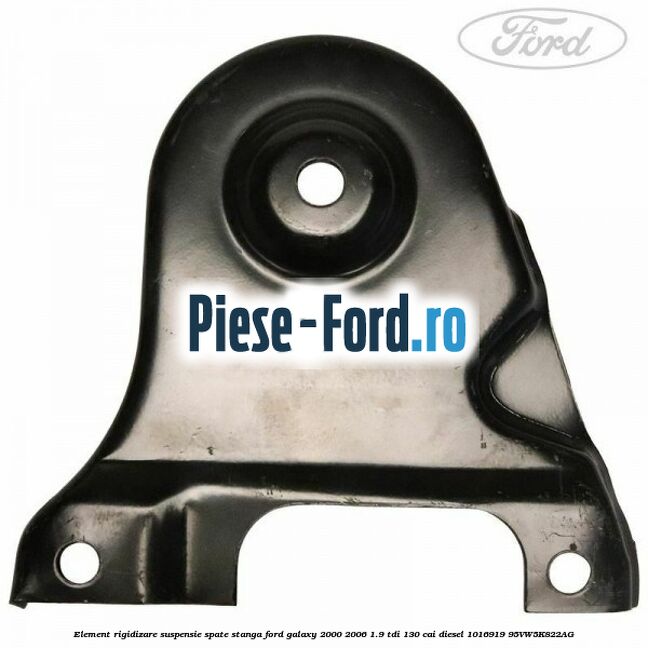 Element rigidizare suspensie spate stanga Ford Galaxy 2000-2006 1.9 TDI 130 cai #54865D6E33 Element rigidizare suspensie spate stanga Ford Galaxy 2000-2006 1.9 TDI 130 cai diesel #54865D6E33