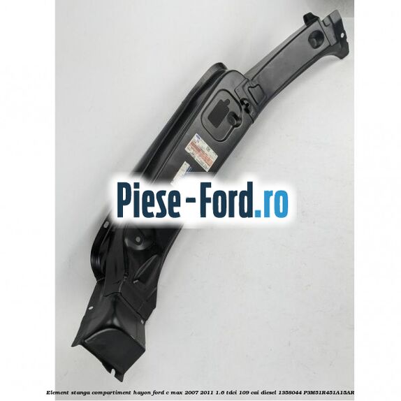 Element stanga compartiment hayon Ford C-Max 2007-2011 1.6 TDCi 109 cai diesel