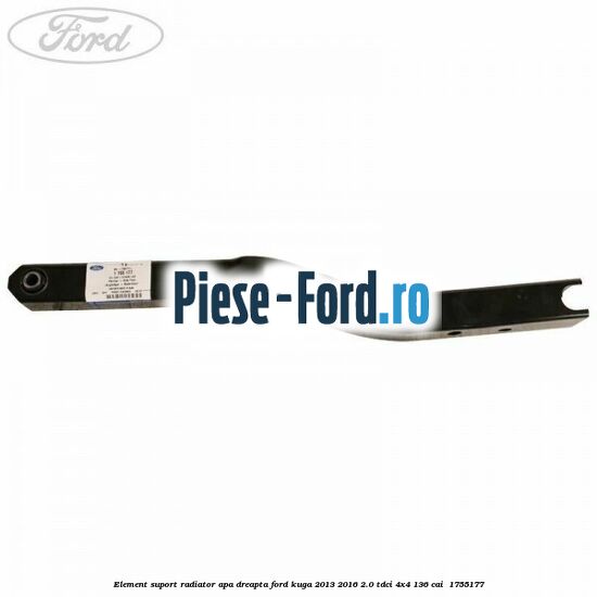 Element suport radiator apa dreapta Ford Kuga 2013-2016 2.0 TDCi 4x4 136 cai  #13E6AAD811
