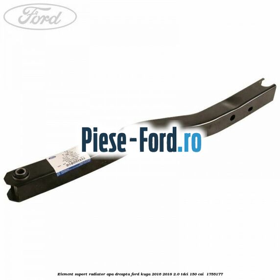 Element suport radiator apa dreapta Ford Kuga 2016-2018 2.0 TDCi 150 cai  #04C37B8694