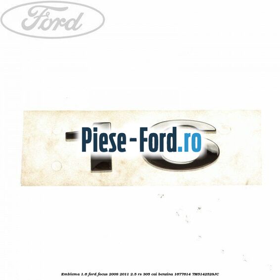 Emblema RS grila radiator, capac Ford Focus 2008-2011 2.5 RS 305 cai benzina