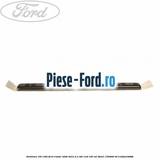 Emblema 100 T330 Ford Transit 2006-2014 2.2 TDCi RWD 100 cai diesel #D0DCE5E10C