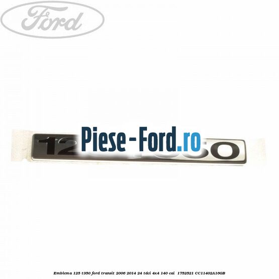 Emblema 125 T350 Ford Transit 2006-2014 2.4 TDCi 4x4 140 cai #3188B291A8