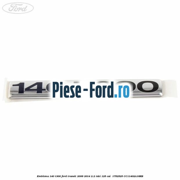 Emblema 140 T300 Ford Transit 2006-2014 2.2 TDCi 125 cai  #4055371BD5