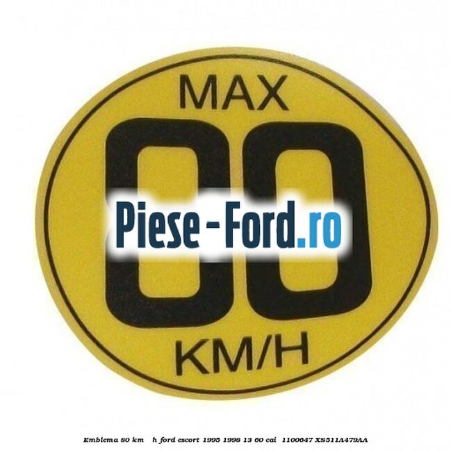 Emblema 80 KM / H Ford Escort 1995-1998 1.3 60 cai #E954290F41