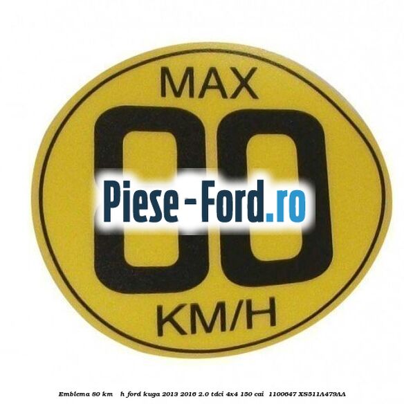 Emblema 80 KM / H Ford Kuga 2013-2016 2.0 TDCi 4x4 150 cai  #0F5298361B