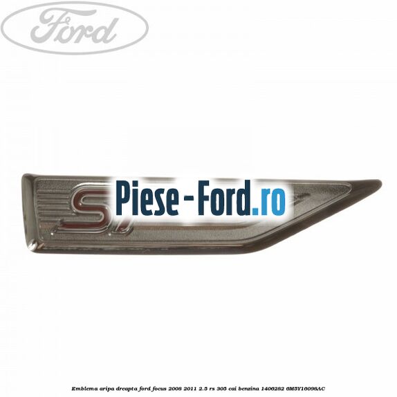 Emblema 80 KM / H Ford Focus 2008-2011 2.5 RS 305 cai benzina