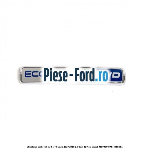 Emblema EcoBoost Ford Kuga 2016-2018 2.0 TDCi 120 cai diesel