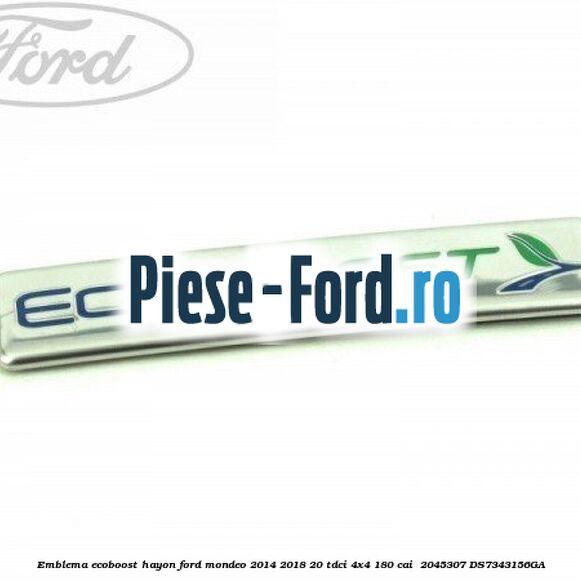 Emblema Ecoboost hayon Ford Mondeo 2014-2018 2.0 TDCi 4x4 180 cai #6634150366