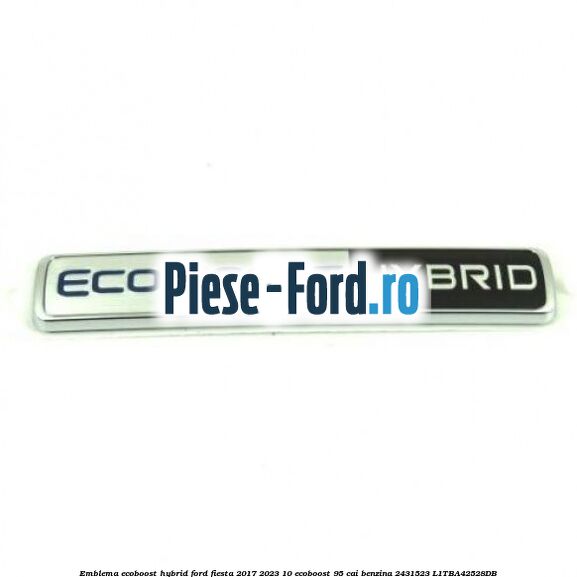 Emblema EcoBoost Hybrid Ford Fiesta 2017-2023 1.0 EcoBoost 95 cai #C237D44AE0