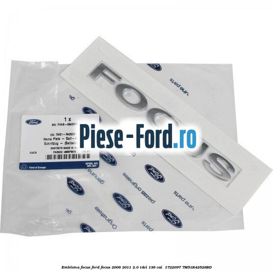 Emblema FOCUS Ford Focus 2008-2011 2.0 TDCi 136 cai  #4486756BD4