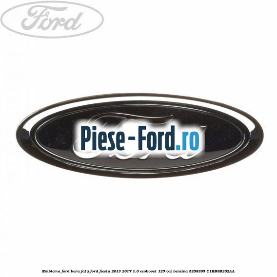 Emblema Fiesta spate Ford Fiesta 2013-2017 1.0 EcoBoost 125 cai benzina