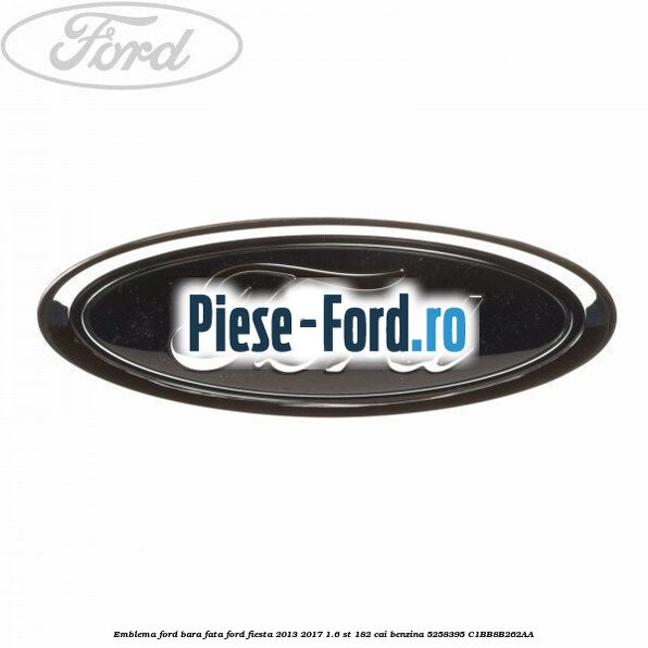 Emblema Fiesta spate Ford Fiesta 2013-2017 1.6 ST 182 cai benzina
